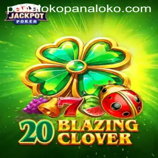 Unveiling 20BlazingClover: The Revolutionary Game with a Twist of Panaloko