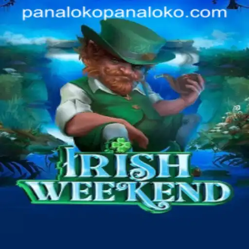 Exploring the Thrills of IrishWeekend: A Dive into the World of Panaloko