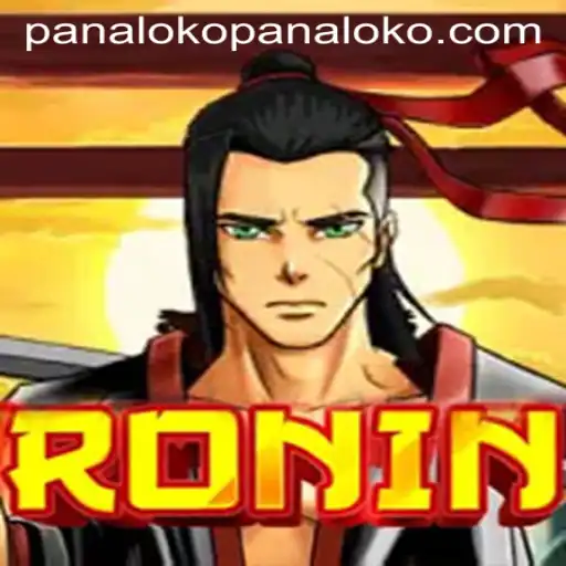 Exploring the World of Ronin and the Concept of Panaloko