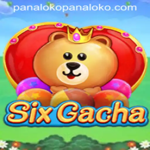 Exploring the World of SixGacha: An In-Depth Guide to Panaloko